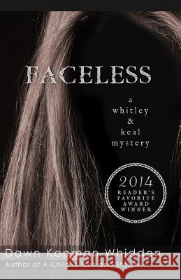 Faceless Dawn Kopman Whidden 9781535329774