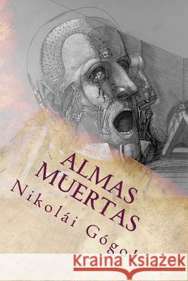 Almas Muertas Nikolai Gogol 9781535330008 Createspace Independent Publishing Platform