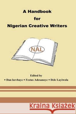 A Handbook For Nigerian Creative Writers Segun, Mabel 9781535340885 Createspace Independent Publishing Platform