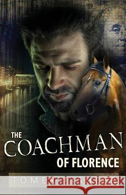 The Coachman of Florence Tomer Fishler 9781535342667