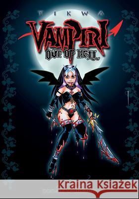 Vampiri Out of Hell: Gothic Edition Mathias Tikwa Neumann 9781535342711