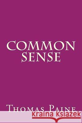 Common Sense Thomas Paine 9781535342896 Createspace Independent Publishing Platform