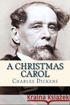 A Christmas Carol Charles Dickens Ravell 9781535344968 Createspace Independent Publishing Platform