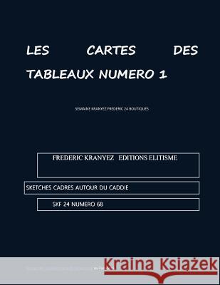 les cartes des tableaux Kranyez, Frederic 9781535347389 Createspace Independent Publishing Platform