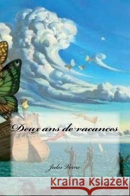 Deux ans de vacances Cedeno, Yasmira 9781535348157 Createspace Independent Publishing Platform