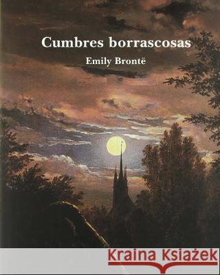 Cumbres Borrascosas (Spanish Edition) Erick Winter Emily Bronte 9781535355070