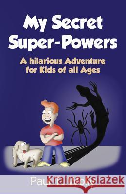 (Hilarious Adventure Books for Children Age 5-14) T, M. O. 9781535363242 Createspace Independent Publishing Platform