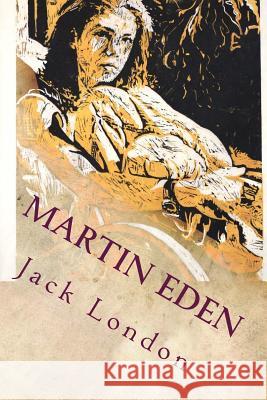 Martin Eden Jack London 9781535364386 Createspace Independent Publishing Platform