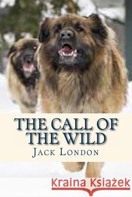 The Call of the Wild Jack London Sara Lopez 9781535375573 Createspace Independent Publishing Platform