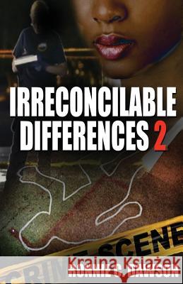 Irreconcilable Differences 2 Ronnie C. Dawson 9781535376747 Createspace Independent Publishing Platform