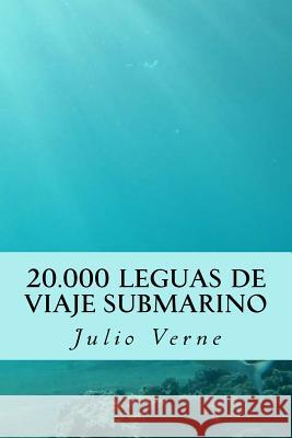 20.000 Leguas de Viaje Submarino Julio Verne Kasavea Books D. V. G. Imp Y 9781535378543 Createspace Independent Publishing Platform