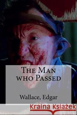 The Man who Passed Edibooks 9781535378710