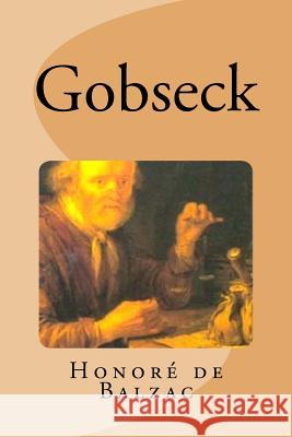 Gobseck Honore D Edinson Saguez 9781535386135 Createspace Independent Publishing Platform