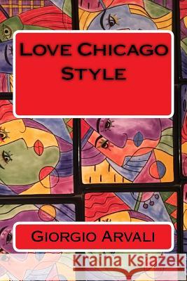 Love Chicago Style MR Ahmed Riahi-Belkaoui 9781535386463