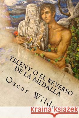 Teleny o el Reverso de la Medalla Oscar Wilde 9781535388498