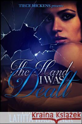 The Hand I was Dealt Waggoner, Latitta 9781535389990 Createspace Independent Publishing Platform