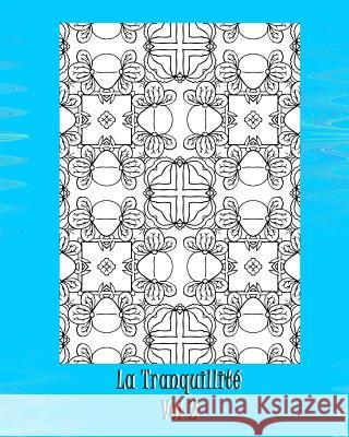 La Tranquillite Marian Blake 9781535393447 Createspace Independent Publishing Platform