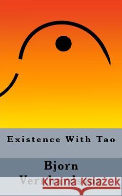 Existence With Tao Vernhardsson, Bjorn 9781535394307