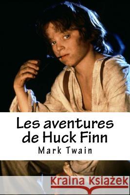 Les aventures de Huck Finn Twain, Mark 9781535396035