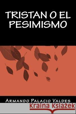 Tristan o El Pesimismo Books, Onlyart 9781535399470