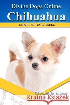 Chihuahua Mychelle Klose 9781535402149