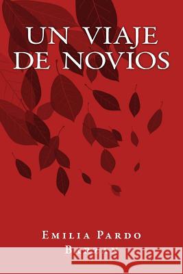 Un Viaje de Novios Emilia Pardo Barzan Onlyart Books 9781535402446