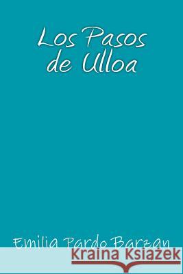 Los Pasos de Ulloa Emilia Pardo Barzan Onlyart Books 9781535402507