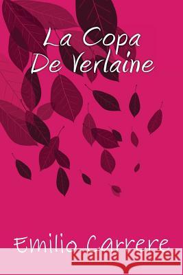 La copa de Verlaine Books, Onlyart 9781535402545 Createspace Independent Publishing Platform