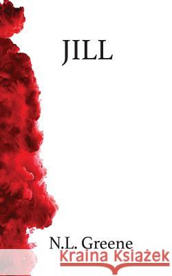 Jill N. L. Greene 9781535403177 Createspace Independent Publishing Platform