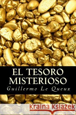 El Tesoro Misterioso Guillermo L Onlyart Books 9781535403528 Createspace Independent Publishing Platform