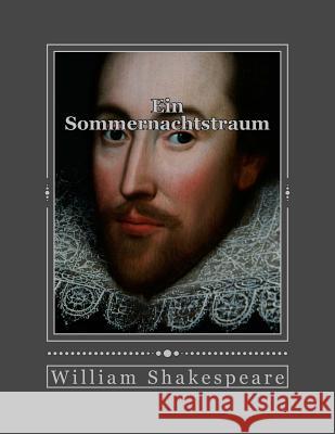 Ein Sommernachtstraum William Shakespeare Andrea Gouveia Andrea Gouveia 9781535408554 Createspace Independent Publishing Platform