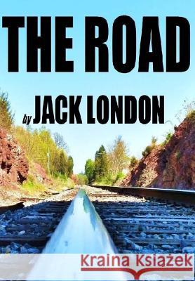 The Road Erick Winter Jack London 9781535410311