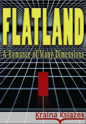 Flatland: A Romance of Many Dimensions Erick Winter Edwin Abbott Abbott 9781535410571 Createspace Independent Publishing Platform