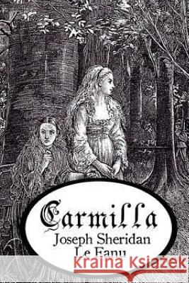 Carmilla Joseph Sheridan L 9781535410656 Createspace Independent Publishing Platform