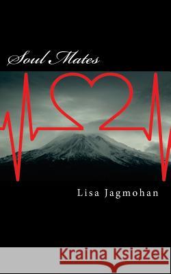 Soul Mates Lisa Jagmohan 9781535416726 Createspace Independent Publishing Platform