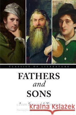 Fathers and Sons Ivan Sergeevich Turgenev Charles James Hogarth 9781535417471