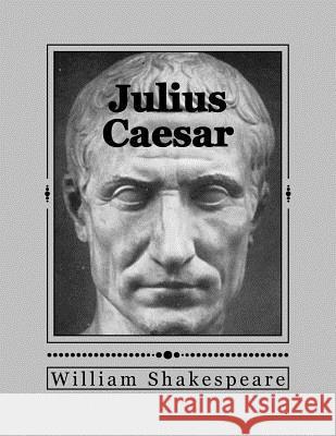 Julius Caesar William Shakespeare Andrea Gouveia 9781535417525 Createspace Independent Publishing Platform