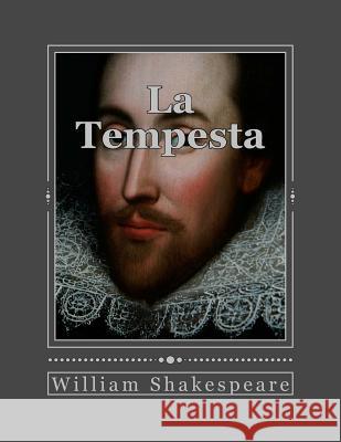 La Tempesta William Shakespeare Andrea Gouveia Andrea Gouveia 9781535418027 Createspace Independent Publishing Platform