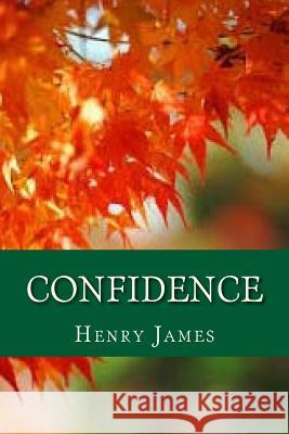 Confidence Henry James Ravell 9781535421195 Createspace Independent Publishing Platform