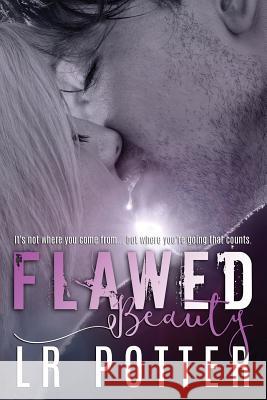 Flawed Beauty Lr Potter 9781535421263 Createspace Independent Publishing Platform