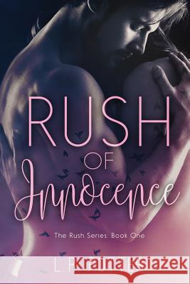 Rush of Innocence Lr Potter 9781535422246 Createspace Independent Publishing Platform