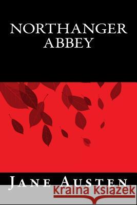 Northanger Abbey Jane Austen Onlyart Books 9781535423816 Createspace Independent Publishing Platform