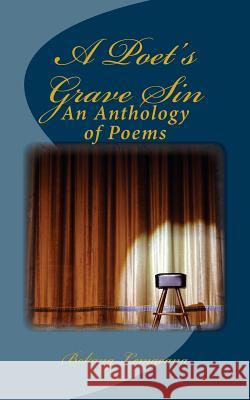 A Poet's Grave Sin: An Anthology of Poems Bokang Lemaoana 9781535428866