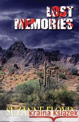 Lost Memories Mrs Suzanne Floyd 9781535429337