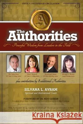 The Authorities - Silvana L. Avram: Powerful Wisdom from Leaders in the Field Silvana L. Avram 9781535438537