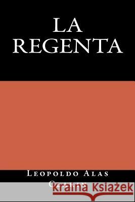 La Regenta Leopoldo Alas Clarin Onlyart Books 9781535438568 Createspace Independent Publishing Platform