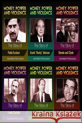 Money, Power and Violence: 6 books in 1 Andrew Williams (University of Kent UK) 9781535438834