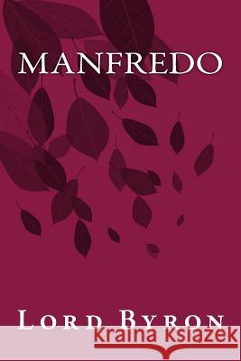 Manfredo Lord Byron Onlyart Books 9781535439220 Createspace Independent Publishing Platform