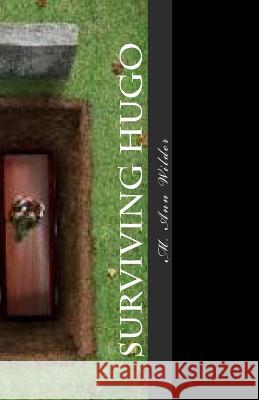 Surviving Hugo M. Ann Wilder 9781535440196 Createspace Independent Publishing Platform