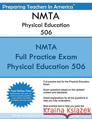 NMTA Physical Education 506: 506 Physical Education New Mexico Teacher Assessment America, Preparing Teachers in 9781535448550 Createspace Independent Publishing Platform